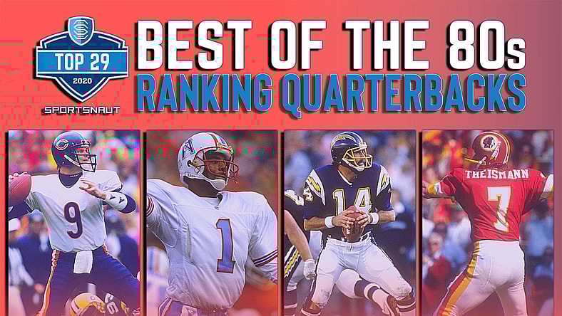 Ranking the best NFL quarterbacks of the 1980s
