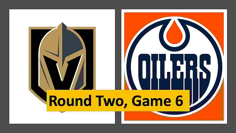 Vegas Golden Knights Game 6, Edmonton Oilers