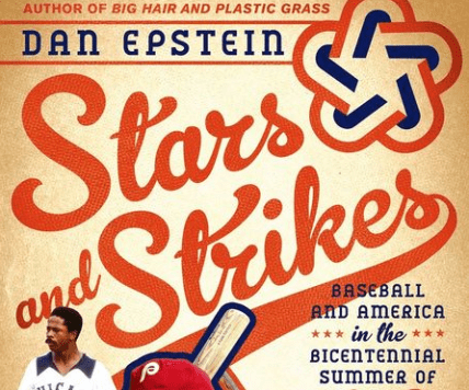 Stars and Strikes Baseball in the Summer of ’76