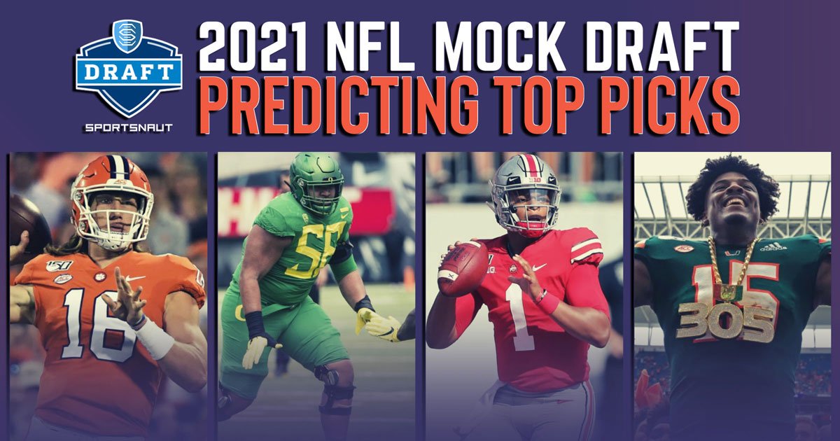 2021 Nfl Mock Draft Expert Picks Analysis On Round 1 Prospects