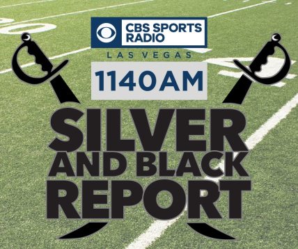 Silver and Black Report Silver and Black Today CBS Sports Radio