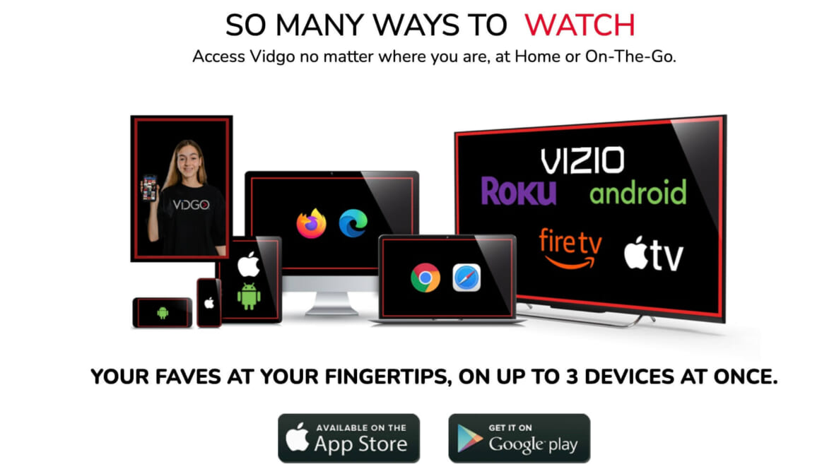 A variety of devices showing all the options to watch Vidgo